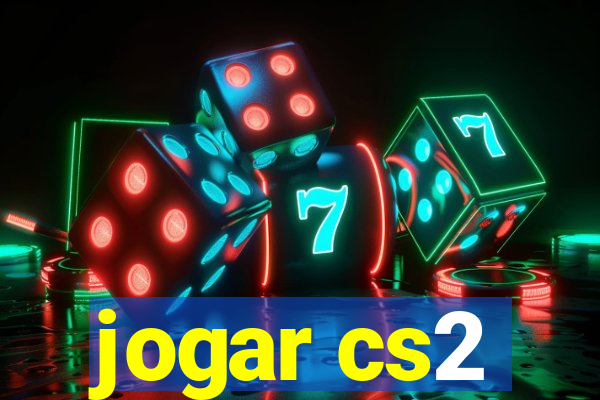 jogar cs2